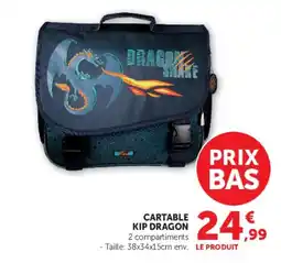 Hyper U KIP DRAGON CARTABLE offre