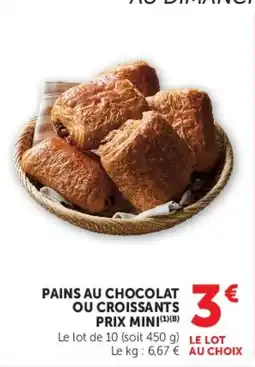 U Express PAINS AU CHOCOLAT OU CROISSANTS offre