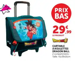 Hyper U DRAGON BALL CARTABLE À ROULETTES offre