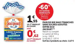 U Express Jacquet pain de mie maxi tranches sans sucres ajaoutes offre eco offre