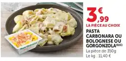 Hyper U Pasta Carbonara ou Bolognese ou Gorgonzola offre