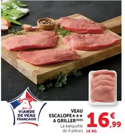 Super U Viande de Veau Française VEAU ESCALOPE offre