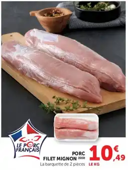 Super U LE PORC FRANÇAIS PORC FILET MIGNON offre