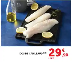 Super U DOS DE CABILLAUD offre