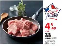 Hyper U LE PORC FRANÇAIS PORC SAUTE SANS OS offre