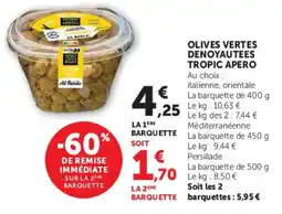 Super U TROPIC APERO OLIVES VERTES DENOYAUTEES offre