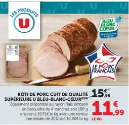 Hyper U U Rôti de porc cuit offre