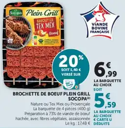Super U Socopa Brochette de boeuf plein grill offre