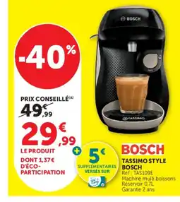 Super U BOSCH TASSIMO STYLE offre