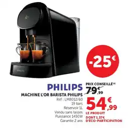 Hyper U PHILIPS MACHINE L'OR BARISTA PHILIPS offre