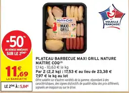 Intermarché Maître Coq Plateau barbecue Maxi Grill Nature offre