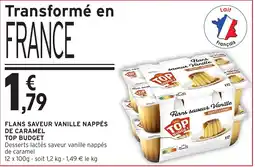 Intermarché TOP BUDGET Flans saveur vanille nappés de caramel offre