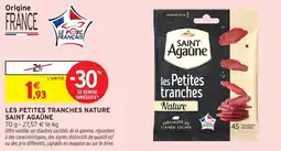 Intermarché SAINT AGAUNE les Petites tranches Nature offre
