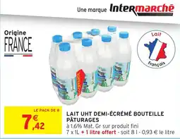 Intermarché PÂTURAGES LAIT UHT DEMI-ÉCRÉMÉ BOUTEILLE offre