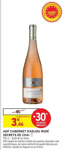 Intermarché SECRETS DE CHAI CABERNET D'ANJOU ROSÉ offre