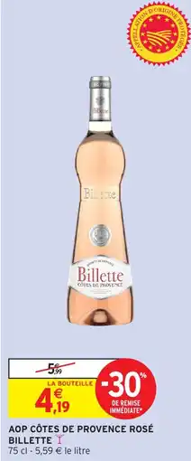 Intermarché Billette AOP Côtes de Provence Rosé offre