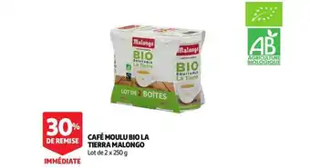 Auchan Direct Café Moulu Bio La Tierra Malongo offre