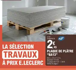 E.Leclerc Brico PLAQUE DE PLÂTRE "BA13" offre
