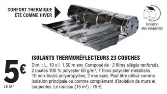E.Leclerc Brico ISOLANTS THERMORÉFLECTEURS 23 COUCHES offre