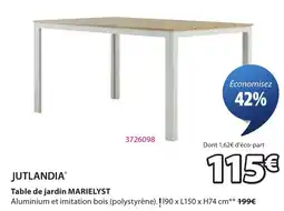 JYSK JUTLANDIA Table de jardin MARIELYST offre
