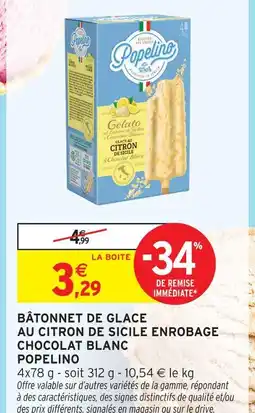 Intermarché Hyper Popelino bâtonnet de glace au citron de sicile enrobage chocolat blanc offre