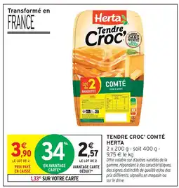 Intermarché Hyper Herta tendre croc' comté offre