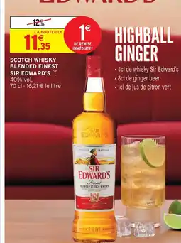 Intermarché Hyper Sir edward's scotch whisky blended finest offre