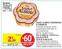 Intermarché Hyper Saint albray gourmand & crémeux offre