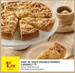 Intermarché Hyper Part de tarte crumble pommes caramel offre