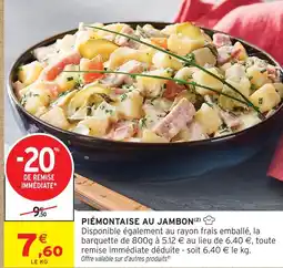 Intermarché Hyper Piémontaise au jambon offre