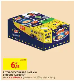 Intermarché Hyper Pasquier pitch chocobarre lait x18 brioche offre