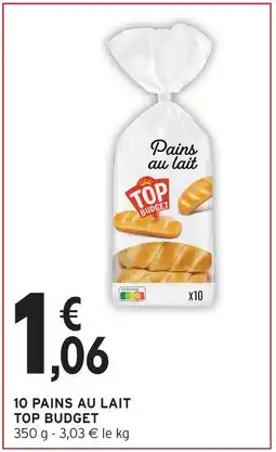 Intermarché Hyper Top budget 10 pains au lait offre