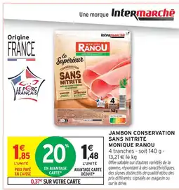 Intermarché Hyper Monique ranou jambon conservation sans nitrite offre