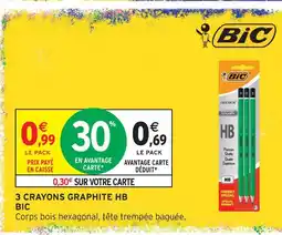 Intermarché Hyper Bic 3 crayons graphite hb offre