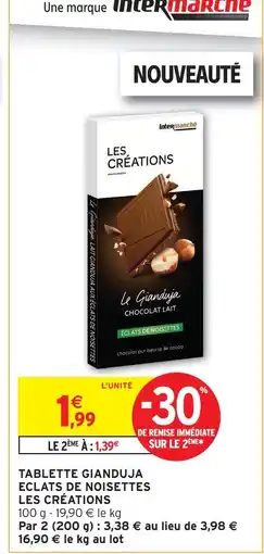 Intermarché Hyper Les créations tablette gianduja eclats de noisettes offre