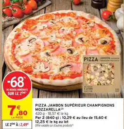 Intermarché Hyper Pizza jambon supérieur champignons mozzarella offre