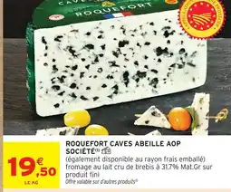 Intermarché Hyper Société roquefort caves abeille aop offre