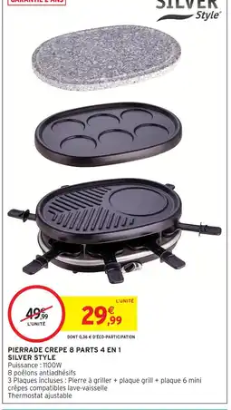 Intermarché Hyper Silver style pierrade crêpe 8 parts 4 en 1 offre