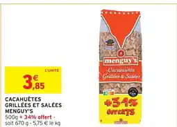 Intermarché Hyper Menguy's cacahuètes grillées et salées offre
