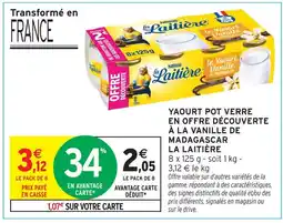 Intermarché Hyper La laitière yaourt pot verre à la vanille de madagascar offre