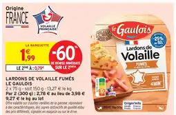 Intermarché Hyper Le gaulois lardons de volaille fumés offre