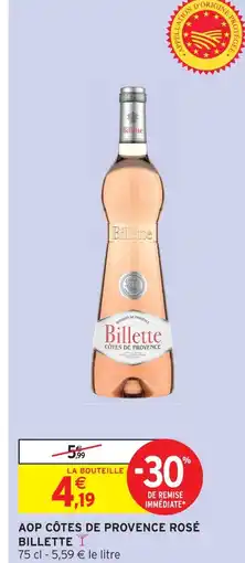 Intermarché Hyper Billette aop côtes de provence rosé offre