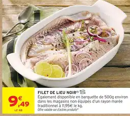 Intermarché Hyper Filet de lieu noir offre