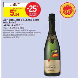 Intermarché Hyper Arthur metz aop crémant d'alsace brut millésimé offre