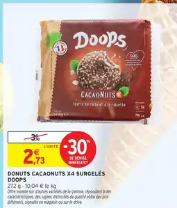 Intermarché Hyper Doops donuts cacaonuts x4 surgelés offre