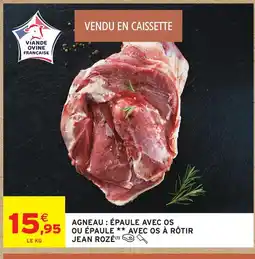 Intermarché Hyper Jean rozé agneau épaule avec os ou épaule avec os à rôtir offre