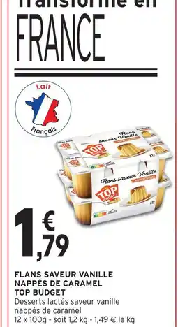 Intermarché Express Top budget flans saveur vanille nappés de caramel offre