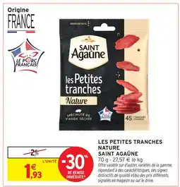 Intermarché Express Saint agaûne les petites tranches nature offre