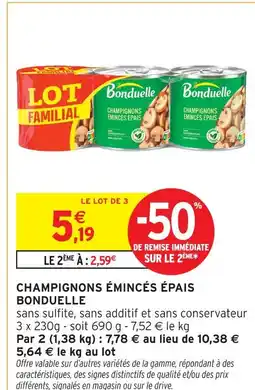 Intermarché Bonduelle champignons émincés épais offre