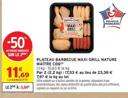 Intermarché Maître coq plateau barbecue maxi grill nature offre